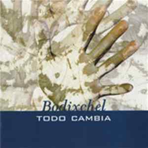 Bodixchel - Todo Cambia Mp3