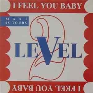 Level 2 - I Feel You Baby Mp3