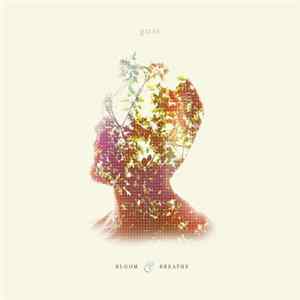 Gates - Bloom & Breathe Mp3