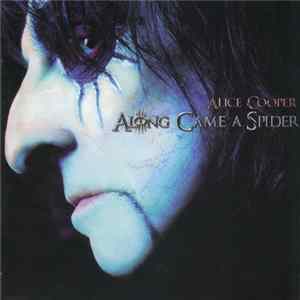 Alice Cooper - Along Came A Spider Mp3