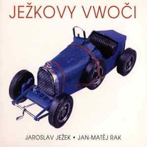 Jaroslav Ježek • Jan-Matěj Rak - Ježkovi Vwoči Mp3