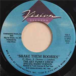 The Get Funky Crew - Shake Them Boobies / Shake Them Titties Mp3