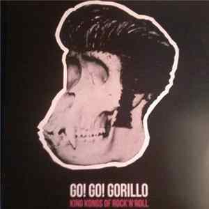 Go! Go! Gorillo - King Kongs Of Rock 'N' Roll Mp3