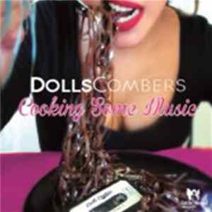 Dolls Combers - Cooking Some Music Mp3