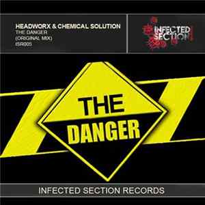 Headworx & Chemical Solution - The Danger Mp3