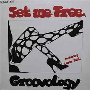 Groovology Featuring Linda Mills - Set Me Free Mp3