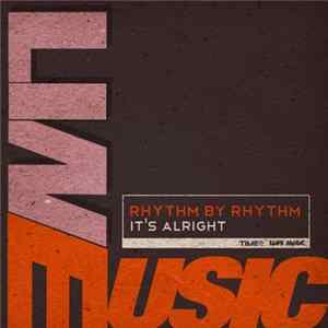 Rhythm By Rhythm - It's Alright Mp3