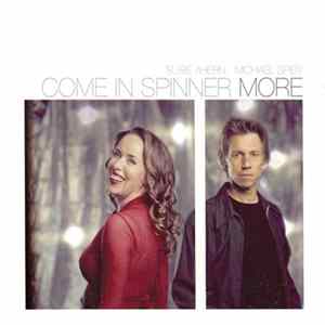 Susie Ahern, Michael Spiby - Come In Spinner More Mp3