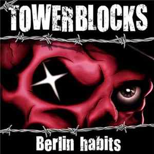Towerblocks - Berlin Habits Mp3