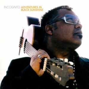 Incognito - Adventures In Black Sunshine Mp3