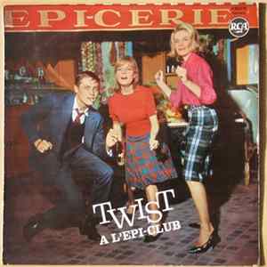 Bing Brummel / Paddy Pad / Les Démons - Twist A L'Epi-Club Mp3