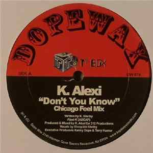 K-Alexi - Don't You Know Mp3