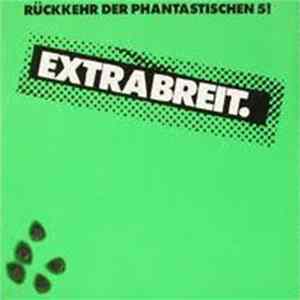 Extrabreit - Rückkehr Der Phantastischen 5! Mp3