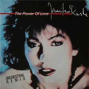 Jennifer Rush - The Power Of Love (Orchestral Remix) Mp3