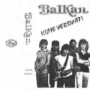 Balkan - Kome Verovati Mp3