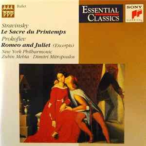 Stravinsky / Prokofiev - Stravinsky: The Rite Of Spring / Prokofiev: Romeo And Juliet Mp3