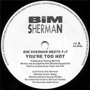 Bim Sherman Meets F+F - You're Too Hot Mp3