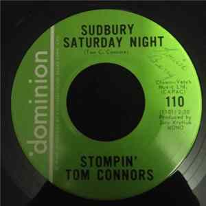 Stompin' Tom Connors - Sudbury Saturday Night / Algoma Central #69 Mp3