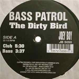 Bass Patrol Featuring DJ Uncle Al And Creep Dog - The Dirty Bird Mp3