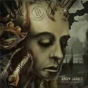 Andy James - Psychic Transfusion Mp3