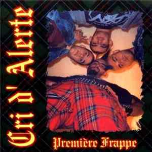 Cri D' Alerte - Première Frappe Mp3