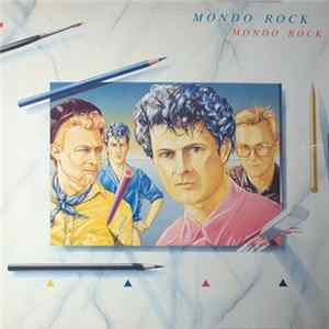 Mondo Rock - Mondo Rock Mp3
