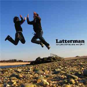 Latterman - No Matter Where We Go..! Mp3