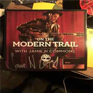 Jamie N Commons - On The Modern Trail Mp3