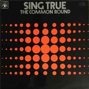 The Common Round - Sing True Mp3