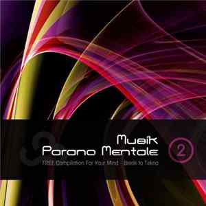 Various - Musik Parano Mental 2 - Break To Tekno Mp3