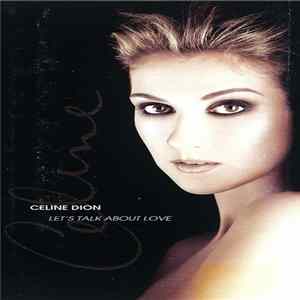 Celine Dion - Let's Talk About Love Mp3
