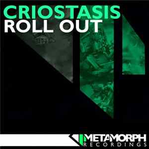 Criostasis - Roll Out Mp3