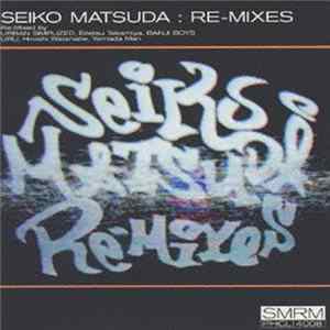 Seiko Matsuda - Re-Mixes Mp3