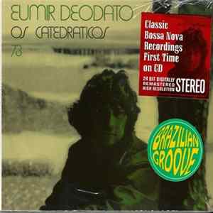 Eumir Deodato - Os Catedraticos 73 Mp3