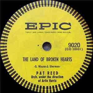 Pat Reed - Land Of Broken Hearts / I Remember You Mp3