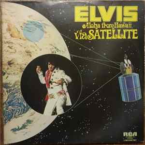 Elvis Presley - Aloha From Hawaii Via Satellite Mp3