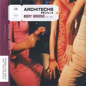 Architechs Feat. Nana - Body Groove Mp3