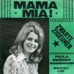 Paula Berger - Zwarte Zigeuner / Mama Mia ! Mp3