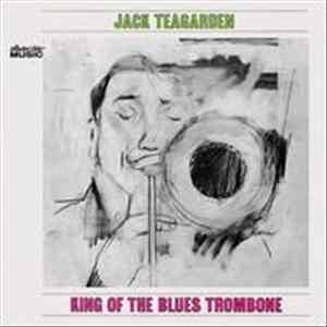 Jack Teagarden - King Of The Blues Trombone Mp3