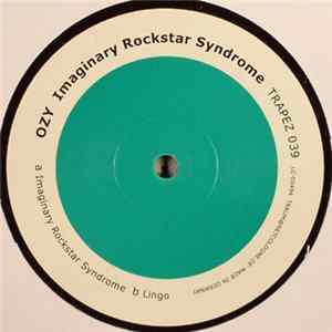 Ozy - Imaginary Rockstar Syndrome Mp3