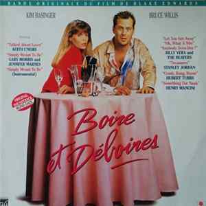 Various - Bande Originale Du Film De Blake Edwards : Boire Et Déboires / Kim Basinger / Bruce Willis Mp3
