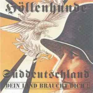 Höllenhunde Süddeutschland - Dein Land Braucht Dich! Mp3