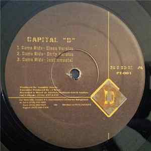 Capital D - Come Ride / Yall' Wanna Mp3