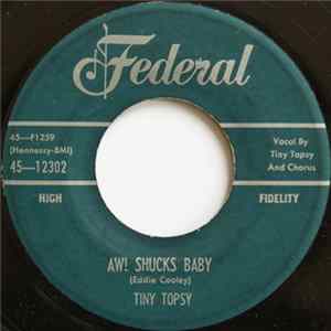 Tiny Topsy - Aw! Shucks Baby / Miss You So Mp3