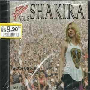 Shakira - Glastonbury 2010 - Live Forever Vol. 15 Mp3