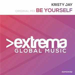 Kristy Jay - Be Yourself Mp3