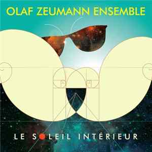 Olaf Zeumann Ensemble - Le soleil intérieur Mp3