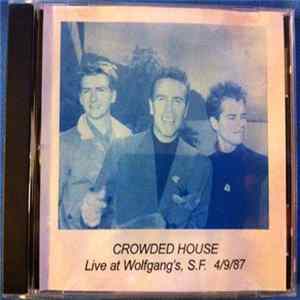 Crowded House - Live At Wolfgang's, S.F. Mp3