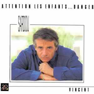Michel Sardou - Attention Les Enfants...Danger Mp3