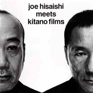 Joe Hisaishi - Meets Kitano Films Mp3